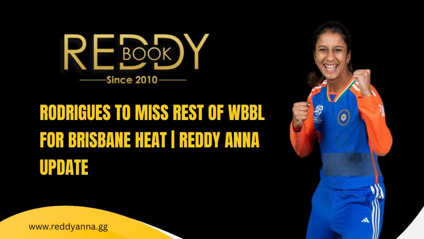Rodrigues WBBL Reddy Anna